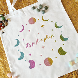 'It's just a phase' Tote Bag